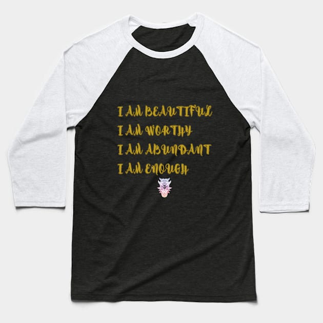 "I AM" AFFIRMATION Baseball T-Shirt by Naturally Divine Goddess Tarot